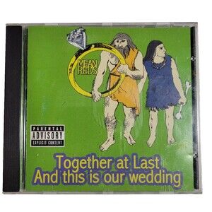 Mean Red CD Together at Last and This is Our Wedding Explicit Lyrics 2005